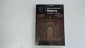 Bild des Verkufers fr A Concise History of Opera zum Verkauf von Goldstone Rare Books