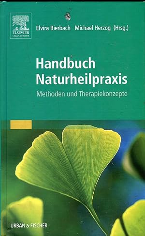 Immagine del venditore per Handbuch fr die Naturheilpraxis: Methoden und Therapiekonzepte venduto da Versandantiquariat Brigitte Schulz