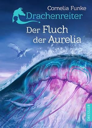 Drachenreiter 3. Der Fluch der Aurelia : Spannendes Fantasy-Abenteuer für Kinder ab 10 Jahre