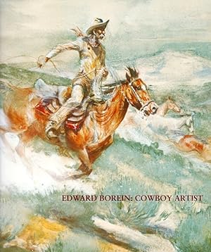 Seller image for Edward Borein: Cowboy Artist for sale by LEFT COAST BOOKS