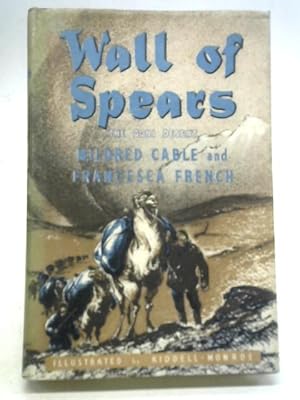 Imagen del vendedor de Wall of Spears: The Gobi Desert a la venta por World of Rare Books