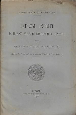 Bild des Verkufers fr Diplomi inediti di Enrico VII e di Lodovico Il Bavaro tolti dall'archivio comunale di Savona zum Verkauf von Biblioteca di Babele