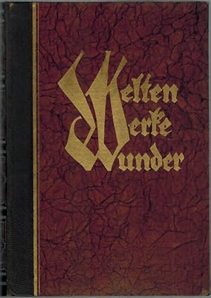 Wileten - Werke - Wunder. Ein Buch des Wissens für das deutsche Haus.
