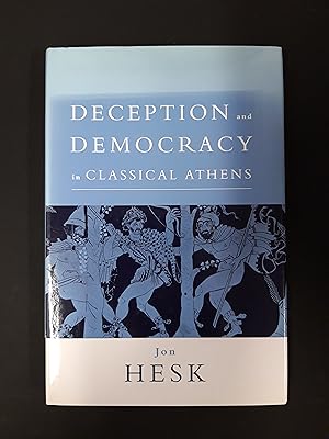 Deception and Democracy in Classical Athens