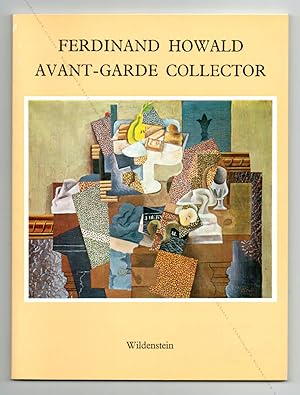 Ferdinand Howald Avant-Garde collector.