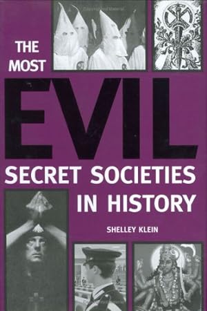 Seller image for The Most Evil Secret Societies in History for sale by Gates Past Books Inc.