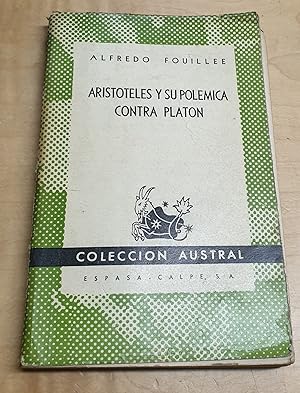 Bild des Verkufers fr Aristteles y su polmica contra Platn. Prlogo y traduccin de Manuel Granell zum Verkauf von Outlet Ex Libris
