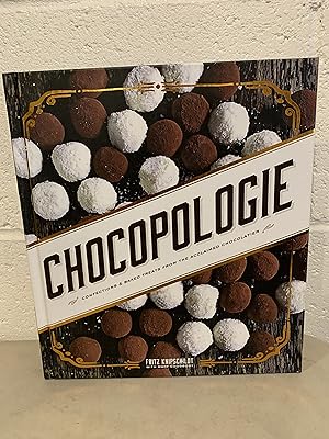 Seller image for Chocopologie: Confections & Baked Treats from the Acclaimed Chocolatier for sale by All-Ways Fiction