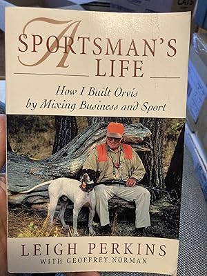 Seller image for a sportsmans life for sale by A.C. Daniel's Collectable Books