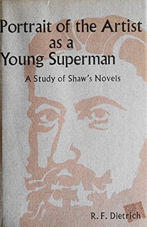 Image du vendeur pour Portrait of the Artist As a Young Superman: A Study of Shaw's Novel mis en vente par Redux Books