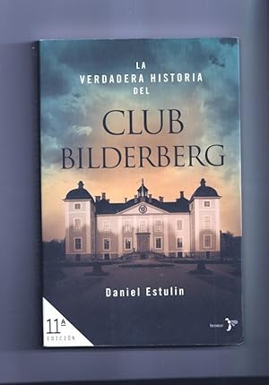 Imagen del vendedor de Boocket: La verdadera historia del Club Bilderberg a la venta por El Boletin