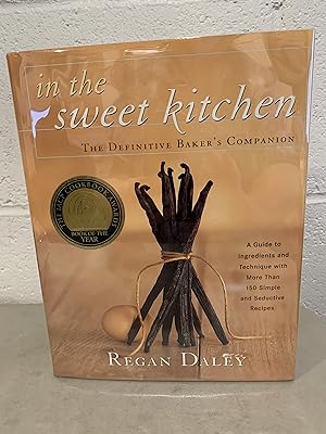 Seller image for In the Sweet Kitchen: The Definitive Baker's Companion for sale by All-Ways Fiction