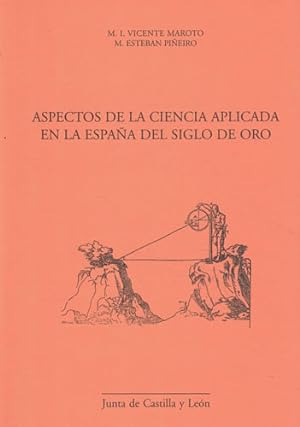Seller image for Aspectos de la ciencia aplicada en la Espaa del siglo de oro for sale by Librera Cajn Desastre