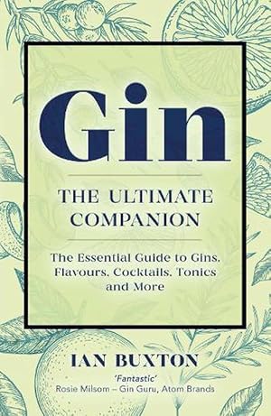 Imagen del vendedor de Gin: The Ultimate Companion (Paperback) a la venta por Grand Eagle Retail