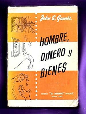 Seller image for HOMBRE, DINERO Y BIENES. for sale by Librera DANTE