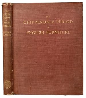 Imagen del vendedor de The Chippendale Period in English Furniture. With Illustrations by the Author a la venta por J. Patrick McGahern Books Inc. (ABAC)