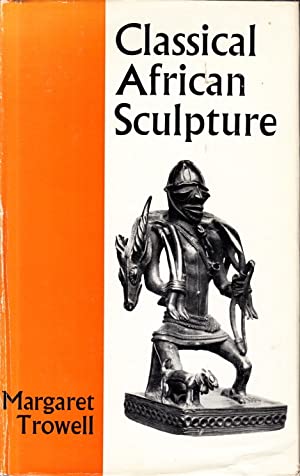 Image du vendeur pour Classical African sculpture mis en vente par Joseph Burridge Books