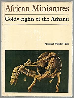 Image du vendeur pour African miniatures : the goldweights of the Ashanti mis en vente par Joseph Burridge Books