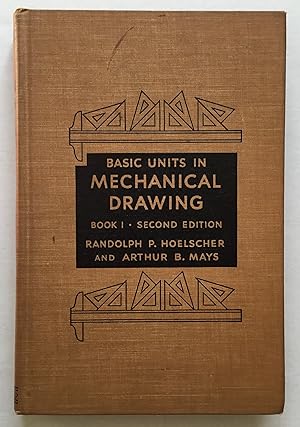 Seller image for Basic Units in Mechanical Drawing. Book I. Second Edition. for sale by Monkey House Books