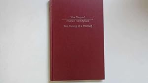 Image du vendeur pour The Diary of Andrew Hemingway. The Making of a Paining. mis en vente par Goldstone Rare Books