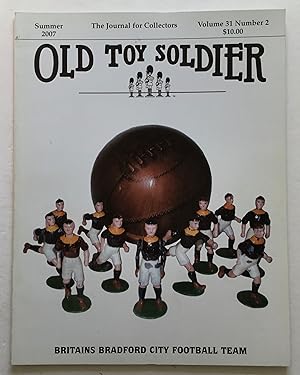 Image du vendeur pour Old Toy Soldier. The Journal for Collectors. Summer 2007. mis en vente par Monkey House Books