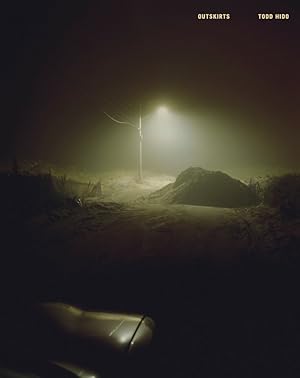 Seller image for Todd Hido: Outskirts (Remastered Second Edition) [SIGNED] for sale by Vincent Borrelli, Bookseller