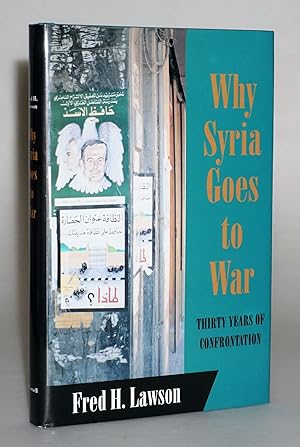 Why Syria Goes to War: Thirty Years of Confrontation (Cornell Studies in Political Economy)