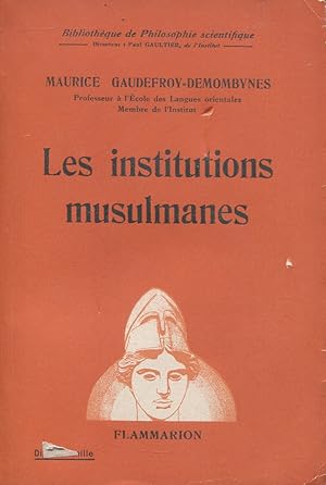 Bild des Verkufers fr Les institutions musulmanes zum Verkauf von Bloody Bulga