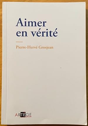 Aimer en vérité (Romans 15 18 ans) (French Edition)