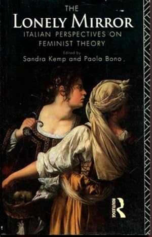 Seller image for The Lonely Mirror: Italian Perspectives on Feminist Theory for sale by Turgid Tomes