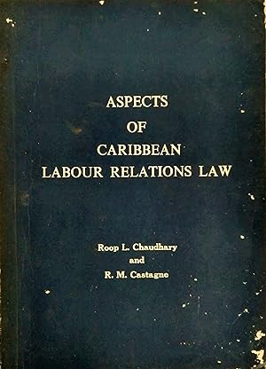 Aspects of Caribbean Labour Relations Law