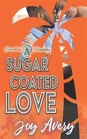 Imagen del vendedor de Sugar Coated Love: Carnivale Chronicles a la venta por GreatBookPrices