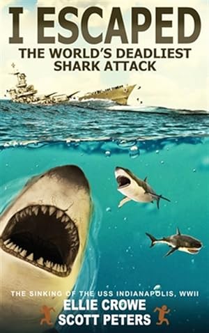 Imagen del vendedor de I Escaped The World's Deadliest Shark Attack a la venta por GreatBookPrices