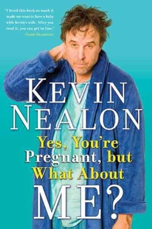 Seller image for Yes, You're Pregnant, but What About Me? for sale by GreatBookPrices