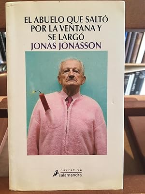 Image du vendeur pour EL ABUELO QUE SALT POR LA VENTANA Y SE LARG mis en vente par Antigua Librera Canuda