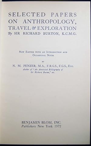 Seller image for Selected Papers on Anthropology, Travel & Exploration By Sir Richard Burton, K.C.M.G. Now Edited with an Introduction and Occasional Notes By N.M. Penzer for sale by Certain Books, ABAA