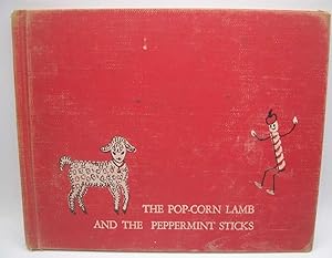 Image du vendeur pour The Pop-Corn Lamb and the Peppermint Sticks mis en vente par Easy Chair Books