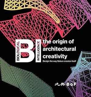 Seller image for Bi : The Origin of Architectural Creativity / Design the Way Nature Creates Itself for sale by GreatBookPrices