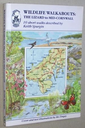 Bild des Verkufers fr Wildlife Walkabours: the Lizard to Mid-Cornwall. 10 short walks zum Verkauf von Nigel Smith Books
