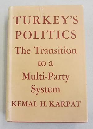 Image du vendeur pour Turkey's Politics The Transition to a Multi-Party System mis en vente par Midway Book Store (ABAA)