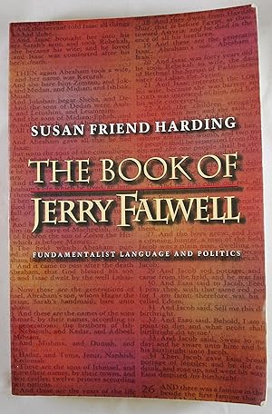 Bild des Verkufers fr The Book of Jerry Falwell: Fundamentalist Language and Politics. zum Verkauf von Baltimore's Best Books
