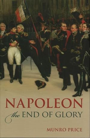 Immagine del venditore per Napoleon : The End of Glory venduto da GreatBookPrices