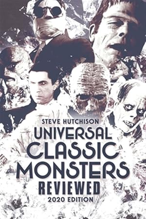 Imagen del vendedor de Universal Classic Monsters Reviewed: 2020 Edition a la venta por GreatBookPrices