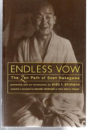 Seller image for Endless Vow: The Zen Path of Soen Nakagawa for sale by EdmondDantes Bookseller