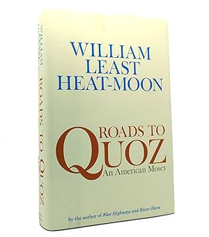 Seller image for ROADS TO QUOZ AN AMERICAN MOSEY An American Mosey for sale by Rare Book Cellar