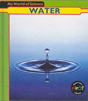Imagen del vendedor de My World of Science: Water Hardback a la venta por WeBuyBooks