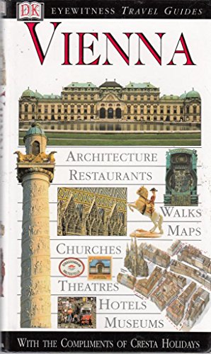Imagen del vendedor de Dk Eyewitness Guides : Vienna for Cresta Holidays a la venta por WeBuyBooks
