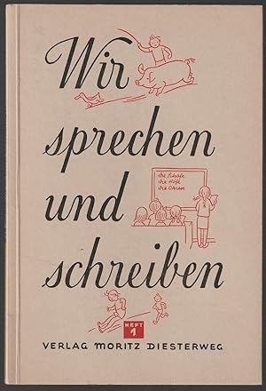 Seller image for Wir sprechen und schreiben. Mein Sprachbuch im zweiten Schuljahr. Heft 1. for sale by Antiquariat Dennis R. Plummer