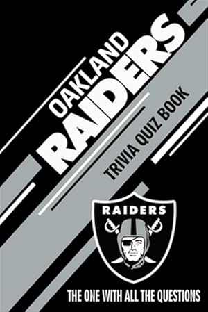 Image du vendeur pour Oakland Raiders Trivia Quiz Book: The One With All The Questions mis en vente par GreatBookPrices