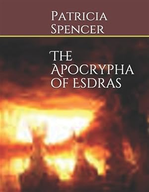 Bild des Verkufers fr The Apocrypha of Esdras zum Verkauf von GreatBookPrices